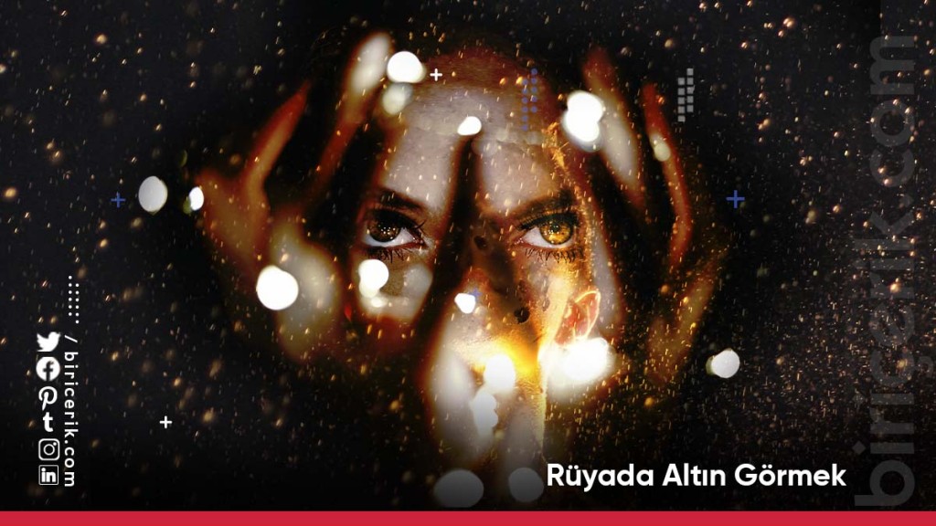 ruyada altin gormek Rüyada Altın Görmek