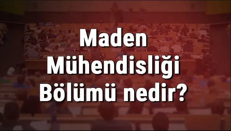 Maden Mühendisliği